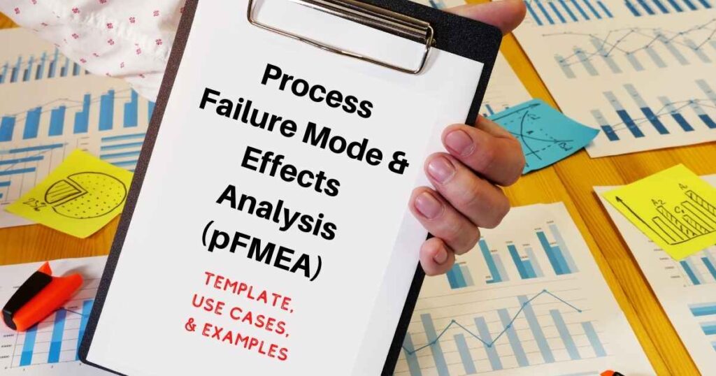 Process FMEA: Template, Use Cases, and Examples