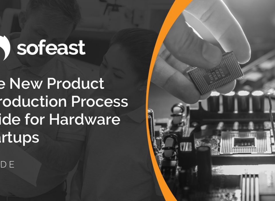 The New Product Introduction Process Guide for Hardware Startups