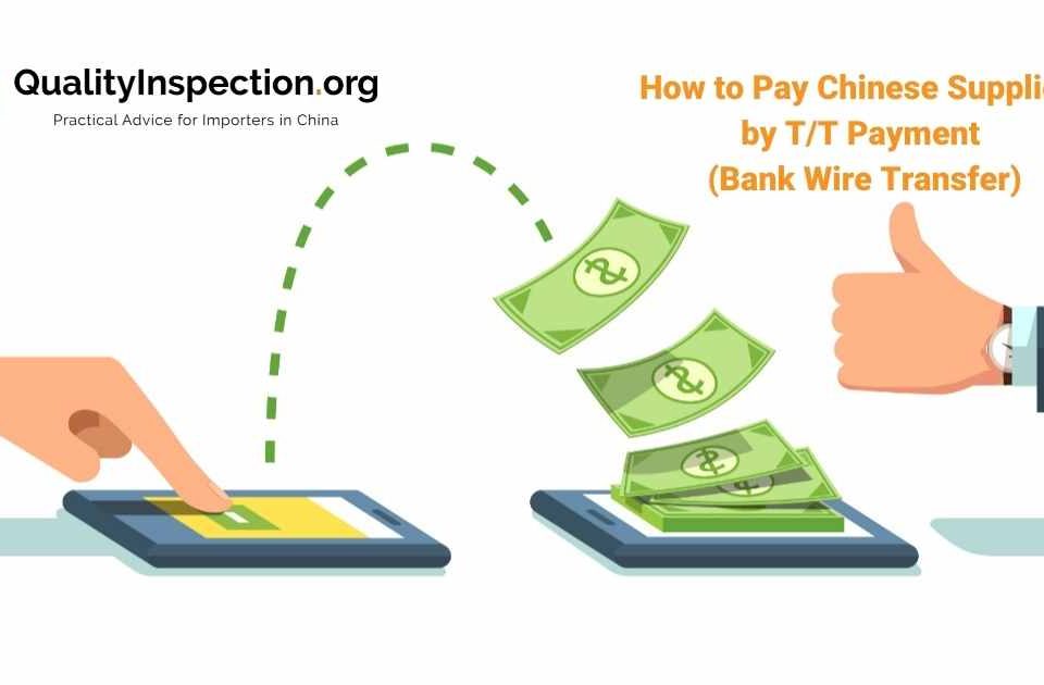 How to Pay Chinese Suppliers by T/T Payment (Bank Wire Transfer)