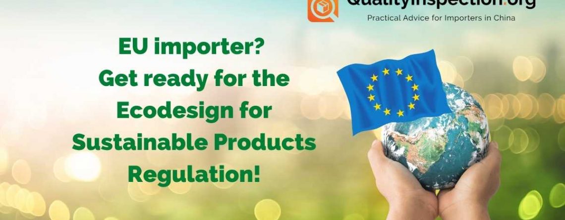 EU importer? Get ready for the Ecodesign for Sustainable Products Regulation! [Podcast]