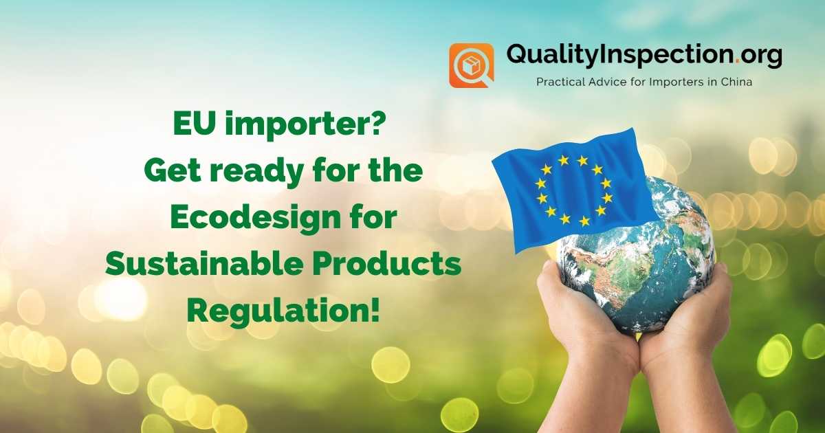 EU importer? Get ready for the Ecodesign for Sustainable Products Regulation! [Podcast]
