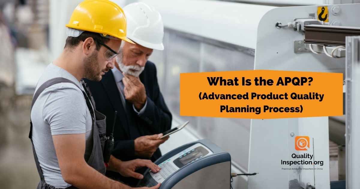 What Is the APQP? (Advanced Product Quality Planning Process)