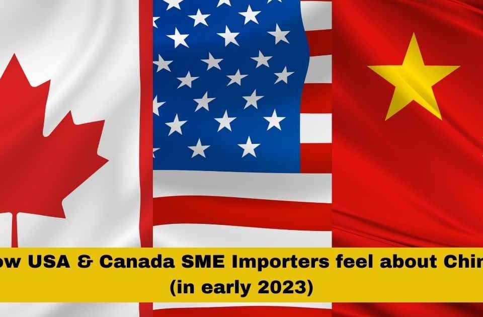 How USA & Canada SME Importers feel about China (in early 2023)