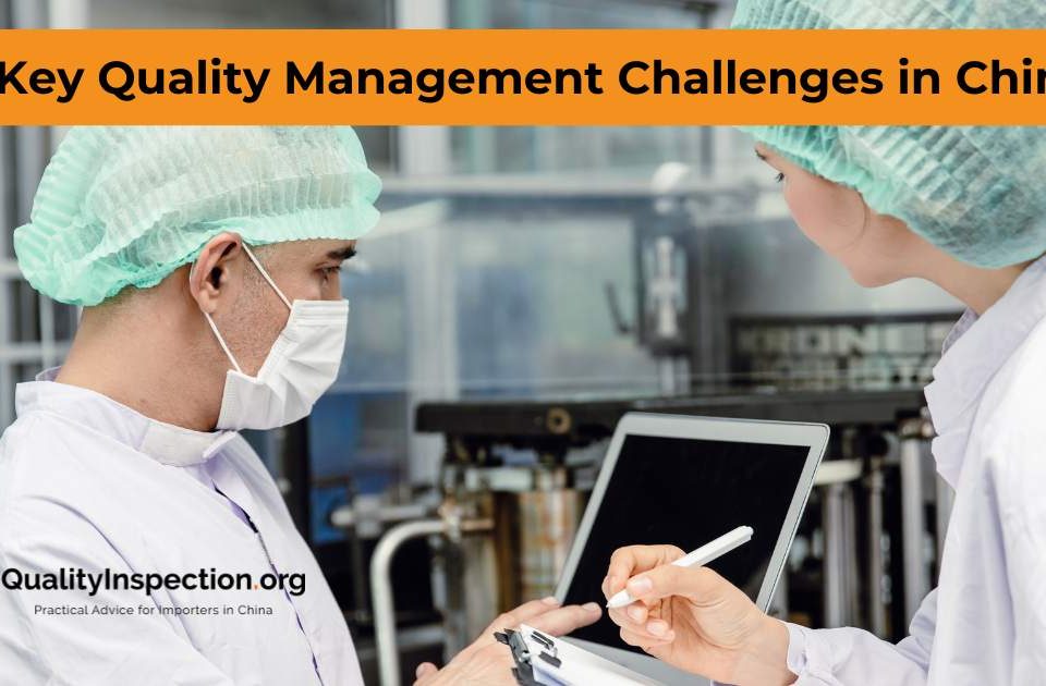 9 Key Quality Management Challenges in China