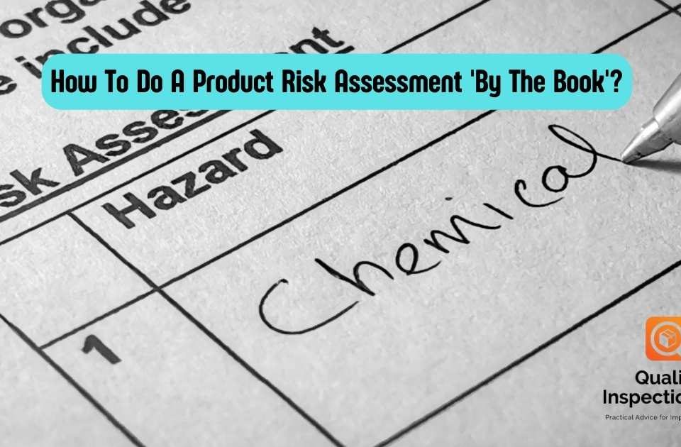 How To Do A Product Risk Assessment 'By The Book'?