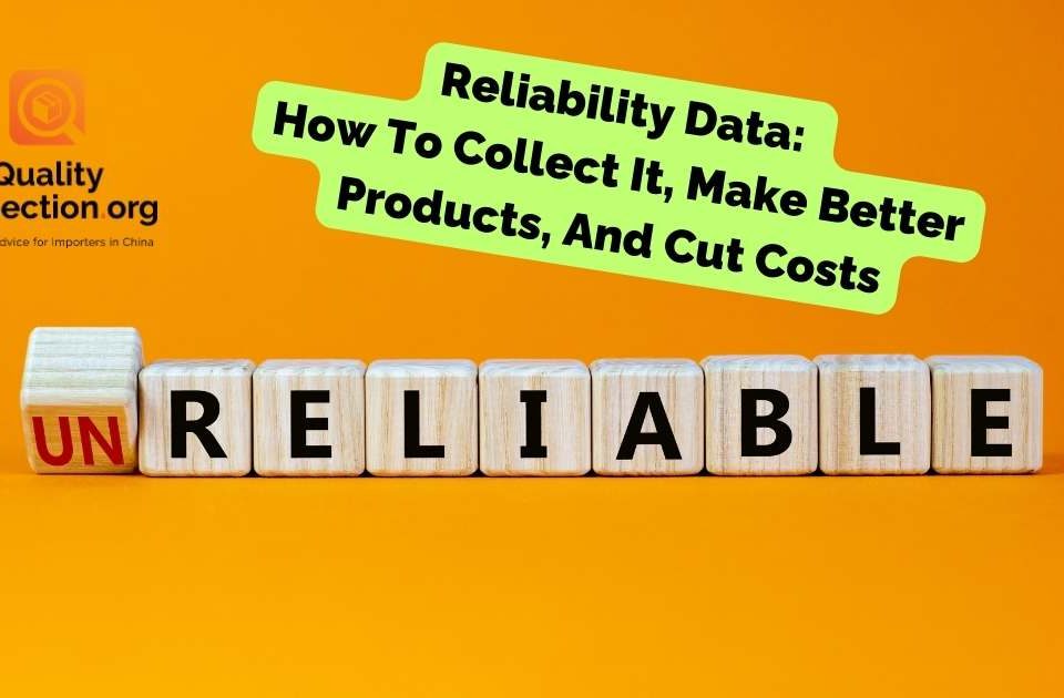 Reliability Data: How To Collect It, Make Better Products, And Cut Costs
