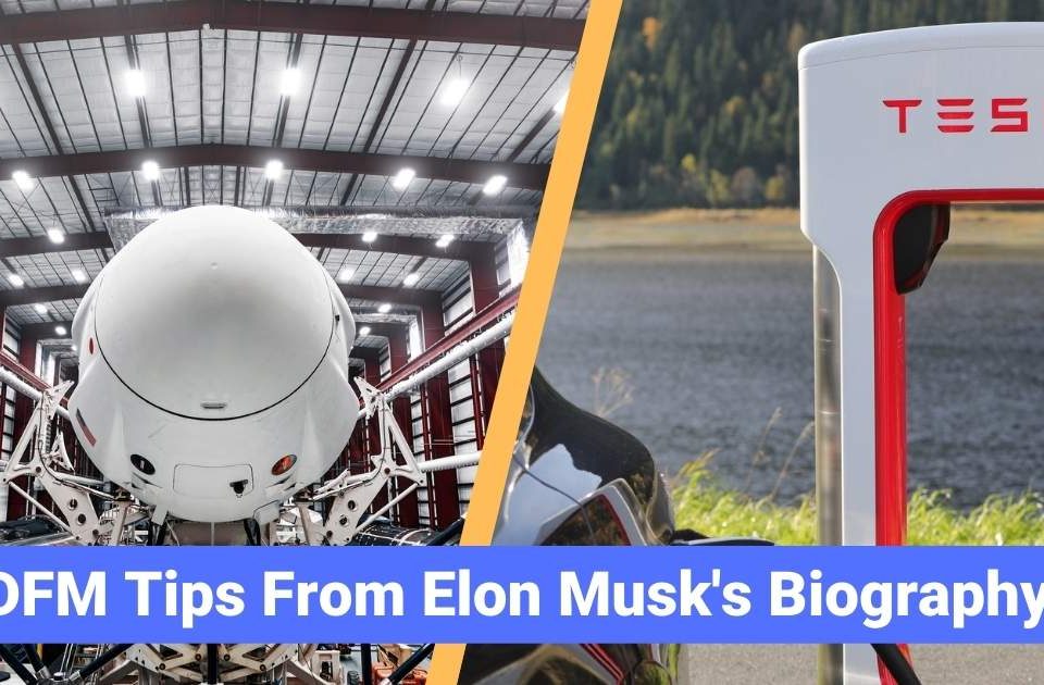 DFM Tips From Elon Musk's Biography