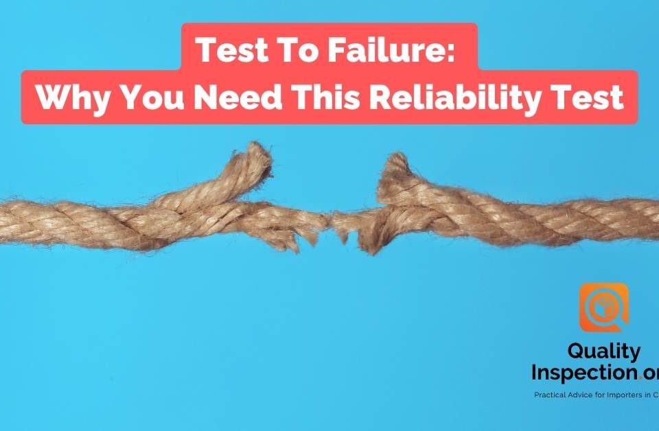 Test To Failure: Why You Need This Reliability Test