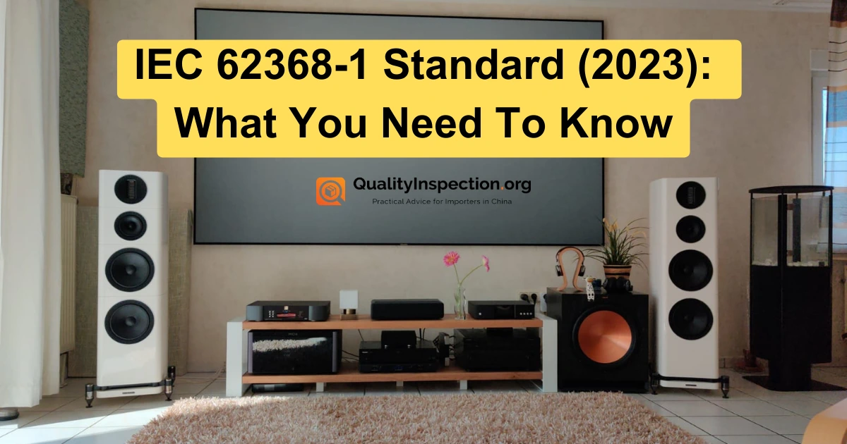 IEC 62368-1 Standard (2023): What You Need To Know