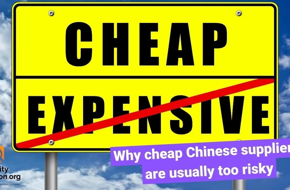 Why cheap Chinese suppliers are usually too risky