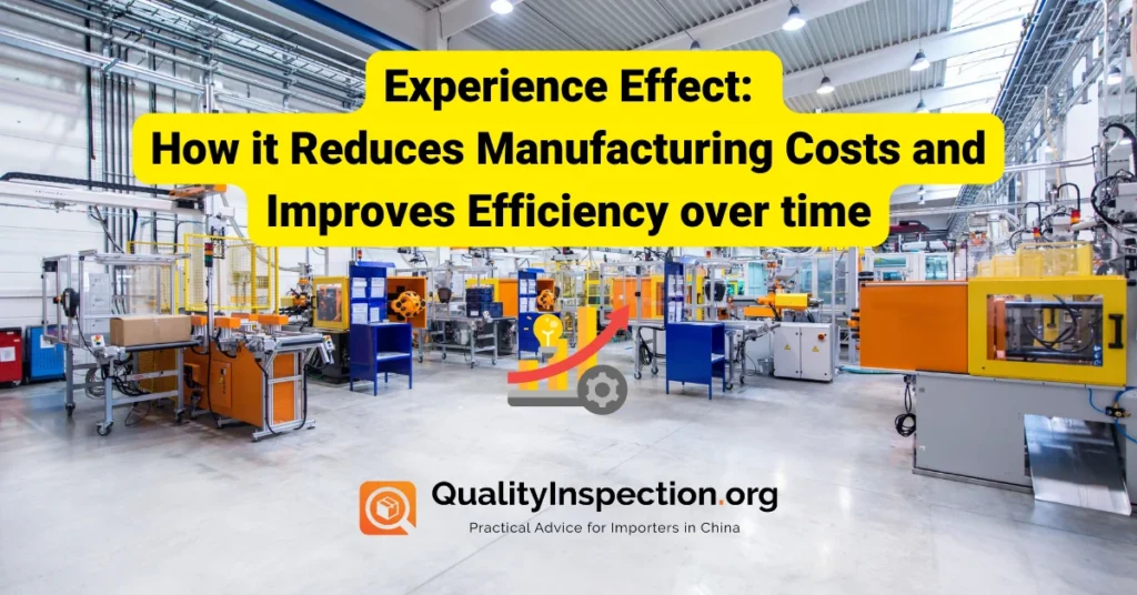 ExperienceEffectHowitReducesManufacturingCostsandImprovesEfficiencyovertime1