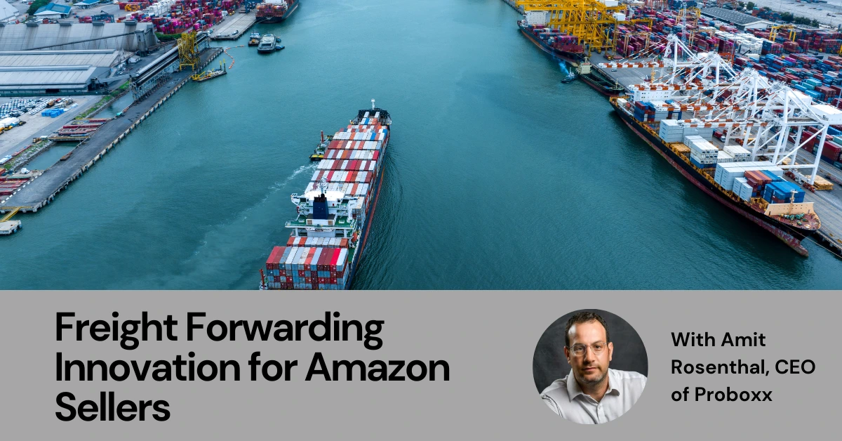 Freight Forwarding Innovation for Amazon Sellers