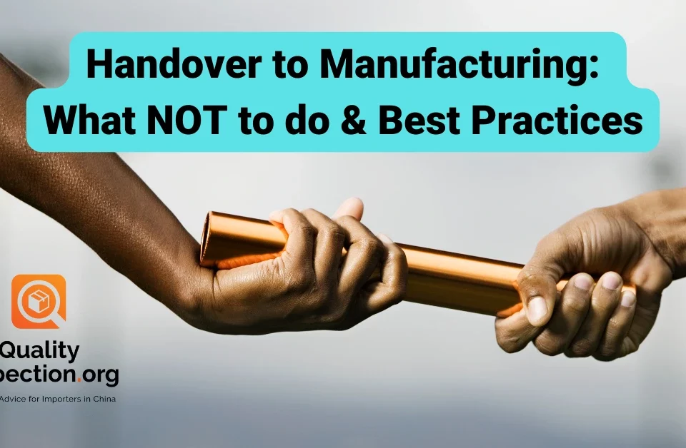 Handover to Manufacturing: What NOT to do and Best Practices