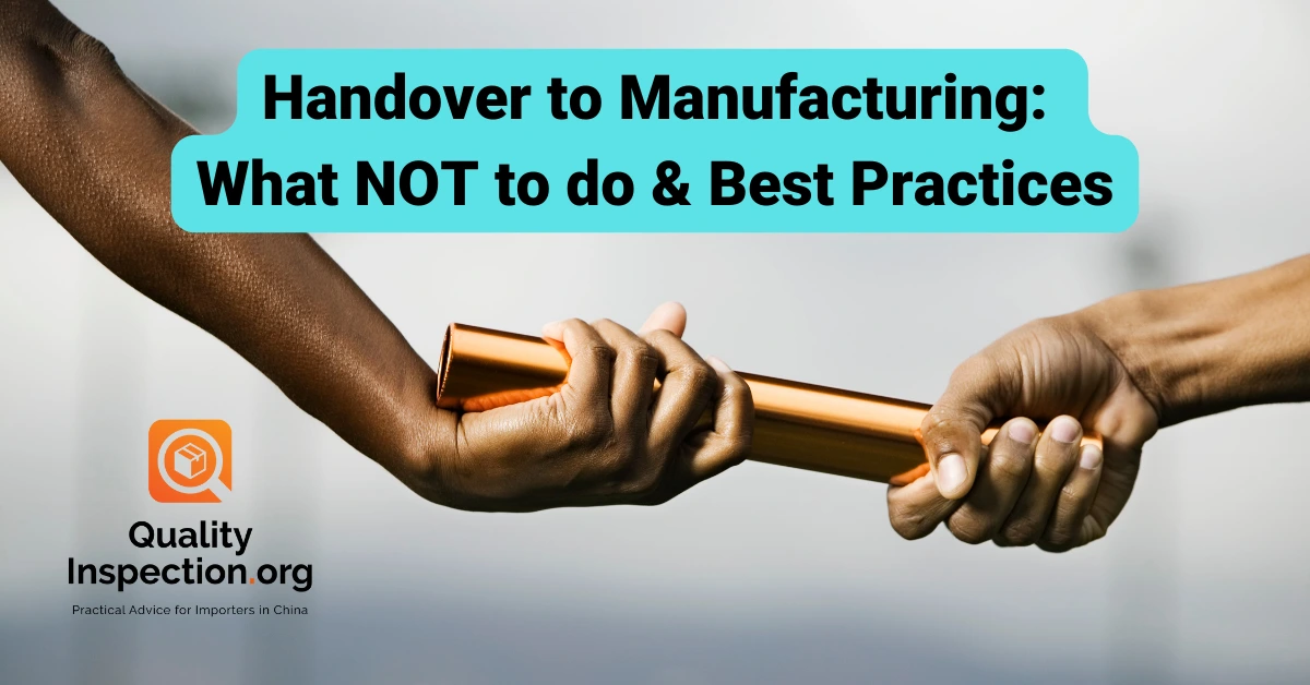 Handover to Manufacturing: What NOT to do and Best Practices