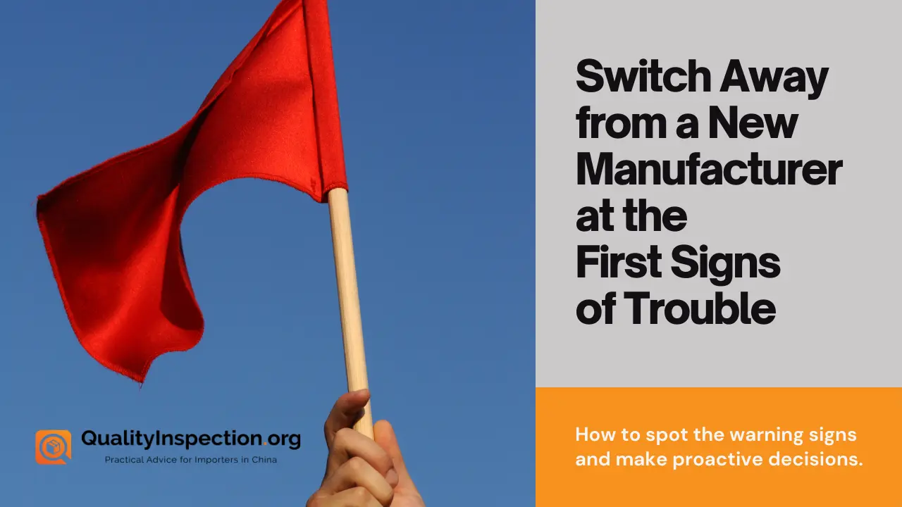 Switch Away from a New Manufacturer at the First Signs of Trouble