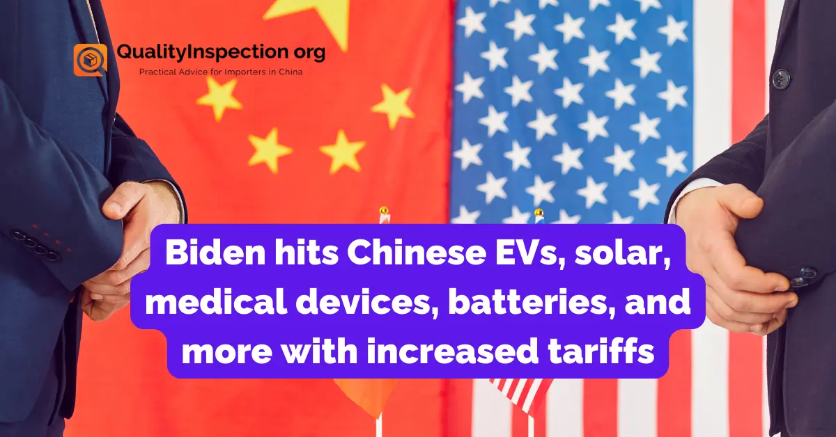 Biden hits Chinese EVs, solar, medical devices, batteries, and more with increased tariffs