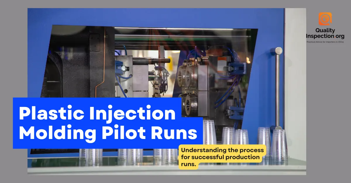 Plastic Injection Molding Pilot Runs: What You Need To Know