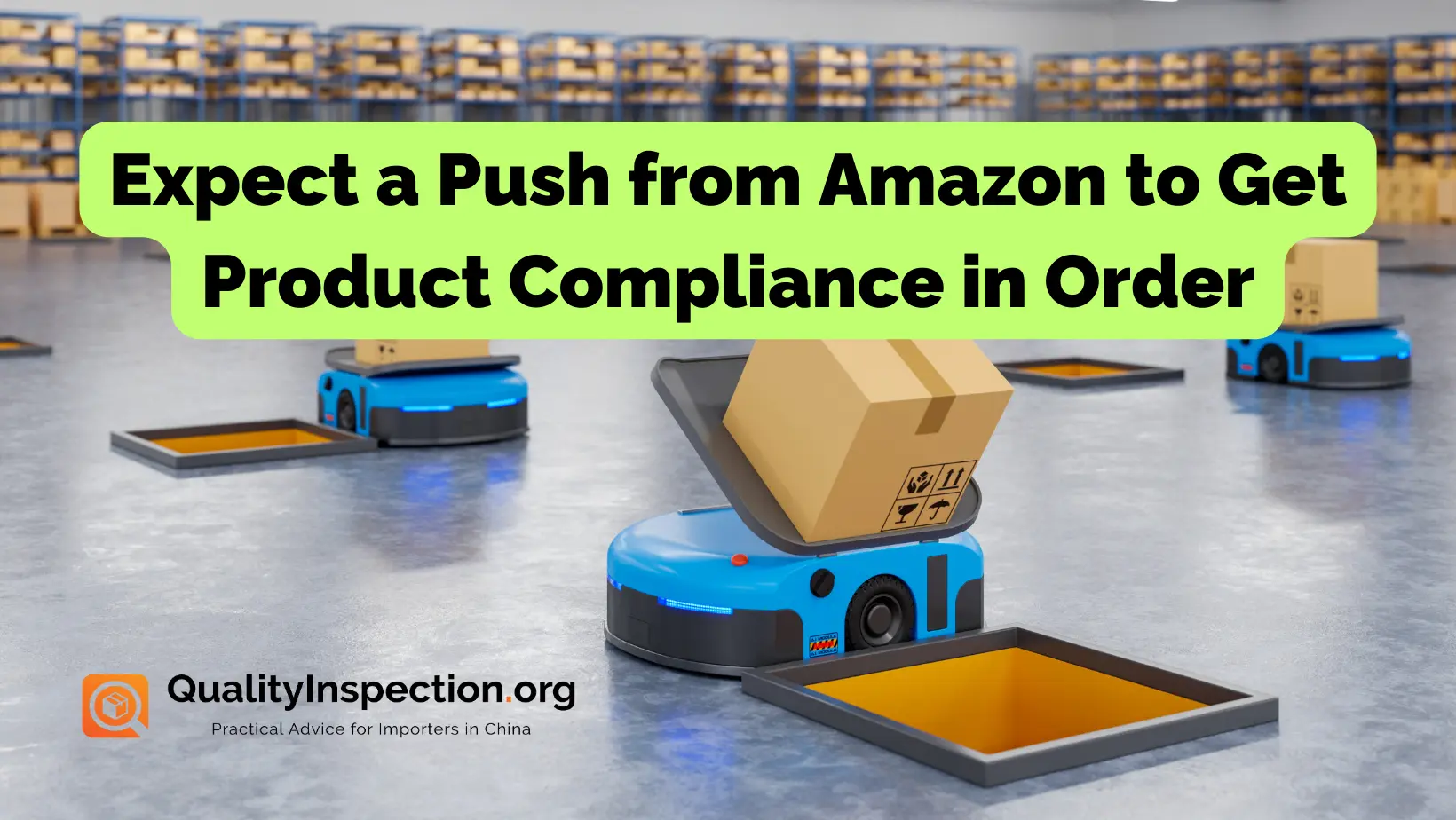 Expect a Push from Amazon to Get Product Compliance in Order ...