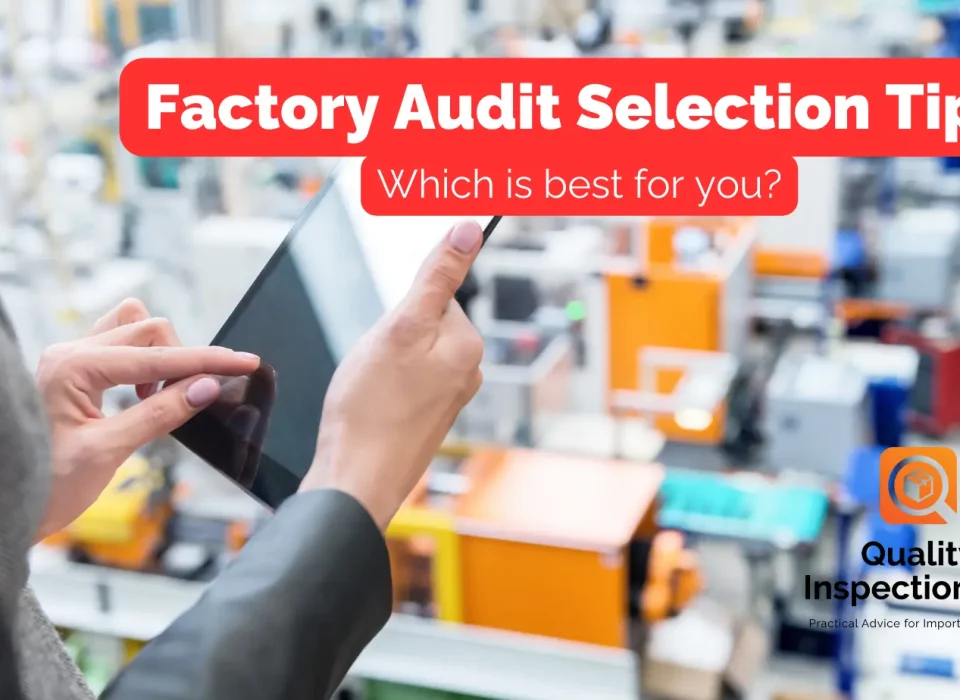 Factory Audit Selection Tips