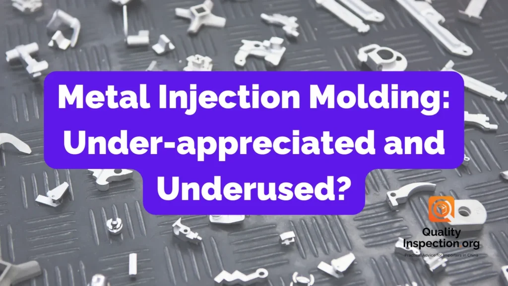 MetalInjectionMoldingUnder-appreciatedandUnderused