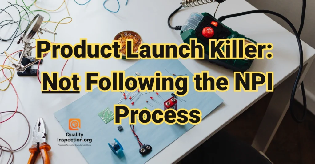 Product Launch Killer Not Following the NPI Process